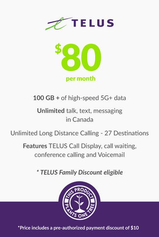 100 GB - $80 (Premium Financing) Telus